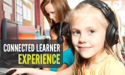 The Connected Learner Experience The Connected Learner Experience