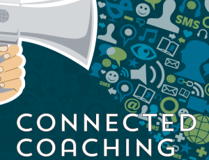 Connected Coaching – Starts June 10!