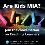May 26th Coffee Chat – Reaching Learners: Are Kids MIA?