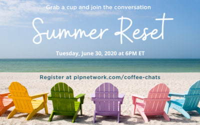 June 30th Coffee Chat: Summer Reset
