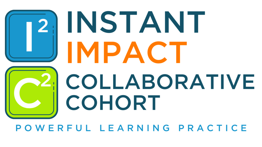 What is the Instant Impact Collaborative Cohort?